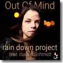 Rain Down Project feat. Isabell Schmidt - Out Of Mind