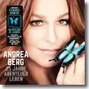 Cover:  Andrea Berg - 25 Jahre Abenteuer Leben