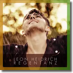 Cover: Leon Heidrich - Regentanz