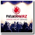 Cover:  Feuerherz - Lange nicht genug
