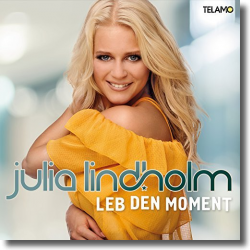 Cover: Julia Lindholm - Leb den Moment