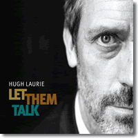 Cover: Hugh Laurie - Let Them Talk