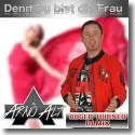 Cover:  Arno Alt - Denn Du bist die Frau (Roger Hbner DJ Mix)