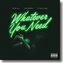 Meek Mill feat. Chris Brown & Ty Dolla $ign - Whatever You Need
