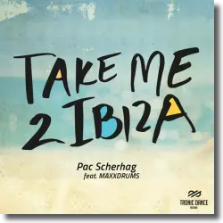 Cover: Pac Scherhag feat. MAXXDRUMS - Take Me 2 Ibiza