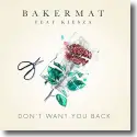 Cover:  Bakermat feat. Kiesza - Don't Want You Back