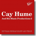 Cay Hume & His Music Productions 2