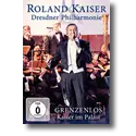 Cover:  Roland Kaiser & Dresdner Philharmonie - Grenzenlos - Kaiser im Palast