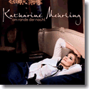 Katharine Mehrling - Am Rande der Nacht