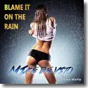 Mike De Vito - Blame It On The Rain