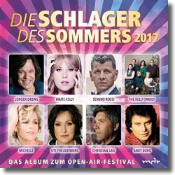 Cover: Die Schlager des Sommers 2017 - Various Artists