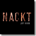Jay Khan - Nackt