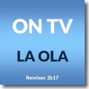 ON TV - La Ola (2k17)