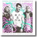 Matoma, Faith Evans & The Notorious B.I.G. feat. Snoop Dogg - Party On The West Coast