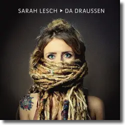 Cover: Sarah Lesch - Da drauen