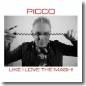 Picco - Like I Love The Mash