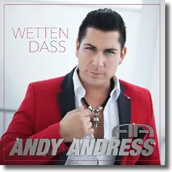 Cover: Andy Andress - Wetten dass