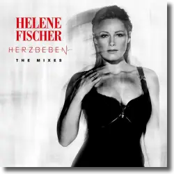 Cover: Helene Fischer - Herzbeben (The Mixes)