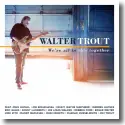 Walter Trout - We're All In This Together