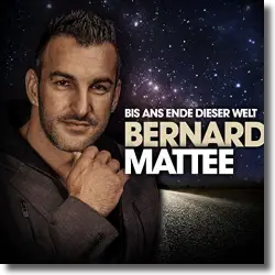 Cover: Bernard Mattee - Bis ans Ende dieser Welt