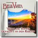 Bella Vista - Wenn die Sonne erwacht in den Bergen