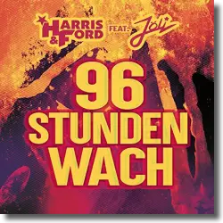 Cover: Harris & Ford feat. Jli - 96 Stunden wach (wir machen Krach Malle)