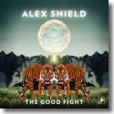 Cover:  Alex Shield - The Good Fight