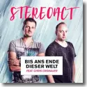 Stereoact feat. Chris Cronauer - Bis ans Ende dieser Welt