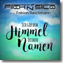 Fitch N Stilo feat. Fabian Reichmann - Ich geb dem Himmel deinen Namen