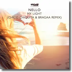 Cover: Nello - My Light (Chico Chiquita & Bragaa Remix)