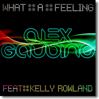 Cover: Alex Gaudino feat. Kelly Rowland - What A Feeling