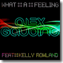 Alex Gaudino feat. Kelly Rowland - What A Feeling