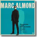 Marc Almond - Shadows And Reflections