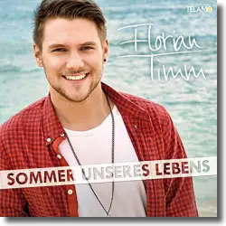 Cover: Florian Timm - Sommer unseres Lebens