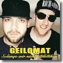 Cover:  Geilomat - Solange wir nicht stillstehen
