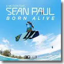 E-Motion feat. Sean Paul - Born Alive