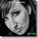 Jessy Martens and Band - Tricky Thing