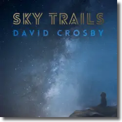 Cover: David Crosby - Sky Trails