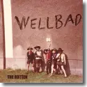 WellBad - The Rotten
