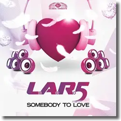 Cover: L.A.R.5 - Somebody To Love