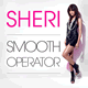 Cover: Sheri - Smooth Operator