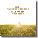 MIA. - Tanz der Molekle (Alle Farben 2017 Remix)