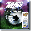 Michael Mind Project feat. Sean Kingston - Ready Or Not