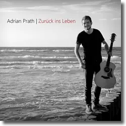 Cover: Adrian Prath - Zurck ins Leben