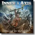 Inner Axis - We Live By The Steel