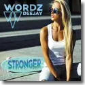 Wordz Deejay - Stronger