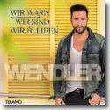 Cover:  Michael Wendler - Wir war'n, wir sind, wir bleiben