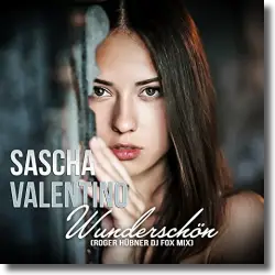 Cover: Sascha Valentino - Wunderschn  (Roger Hbner DJ Fox Mix)