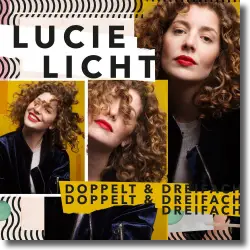 Cover: Lucie Licht - Doppelt & Dreifach