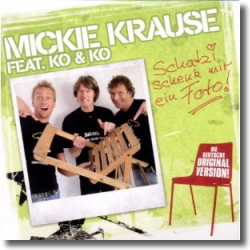 Cover: Mickie Krause - Schatzi schenk mir ein Foto